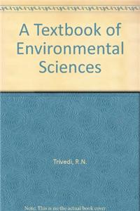 A Textbook of Environmental Sciences