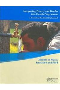 Integrating Poverty and Gender into Health Programmes: A Sourcebook for Health Professionals
