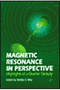 Magnetic Resonance in Perspective: Highlights of a Quarter Century
