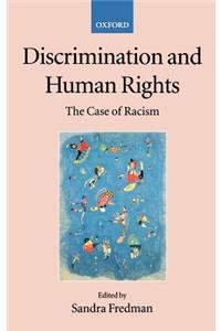 Discrimination and Human Rights: The Case of Racism