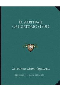 El Arbitraje Obligatorio (1901)