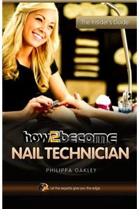 How to Become a Nail Technician