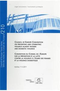 Council of Europe Convention on Preventing and Combating Violence Against Women and Domestic Violence