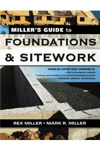 Miller's Guide to Foundations and Sitework