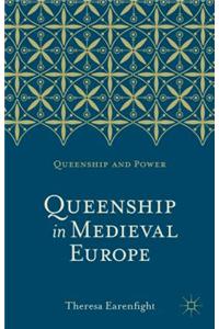 Queenship in Medieval Europe