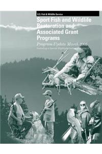 Sport Fish and Wildlife Restoration and Associated Grant Programs