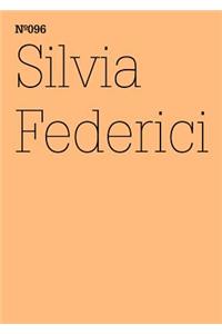 Silvia Federici: Witch-Hunting, Past and Present, and the Fear of the Power of Women: 100 Notes, 100 Thoughts: Documenta Series 096