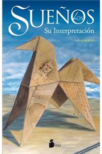 Los Suenos: Su Interpretacion