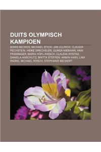 Duits Olympisch Kampioen: Boris Becker, Michael Stich, Jan Ullrich, Claudia Pechstein, Heike Drechsler, Gunda Niemann, Anni Friesinger