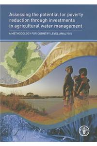 Assessing the Potential for Poverty Reduction Through Investments in Agricultural Water Management: A Methodology for Country Level Analysis [With CDR