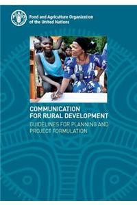 Communication for Rural Development: Guidelines for Planning and Project Formulation