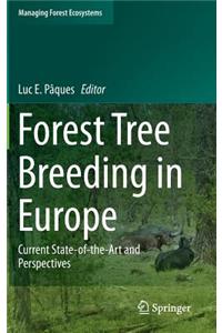 Forest Tree Breeding in Europe