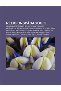 Religionspadagogik: Religionspadagoge, Religionsunterricht, Katechetik, Religionsunterricht in Deutschland, Pro Reli