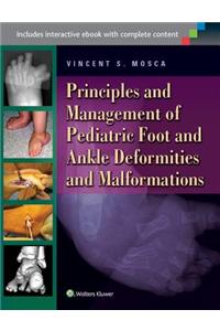 Principles and Management of Pediatric Foot and Ankle Deformities and Malformations