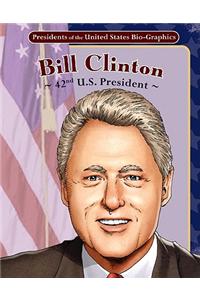 Bill Clinton: 42nd U.S. President