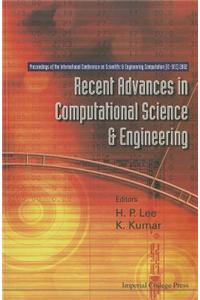 Recent Advances in Computational Science & Engineering