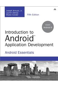 Introduction to Android Application Development: Android Essentials