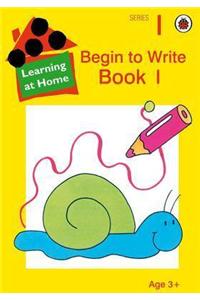 Begin to Write: Bk. 1