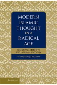Modern Islamic Thought in a Radical Age: Religious Authority and Internal Criticism