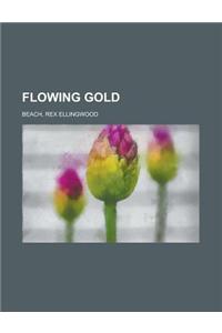 Flowing Gold