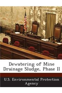 Dewatering of Mine Drainage Sludge, Phase II