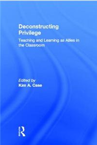 Deconstructing Privilege