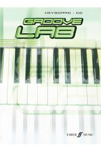 Groove Lab: Keyboard [With CD (Audio)]