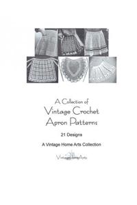 A Collection of Vintage Crochet Apron Patterns: 21 Designs