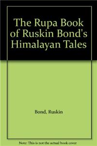 The Rupa Book of Ruskin Bond's Himalayan Tales