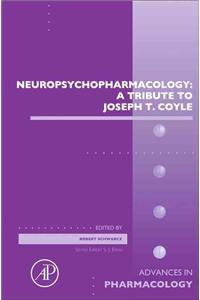 Neuropsychopharmacology: A Tribute to Joseph T. Coyle