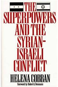 The Superpowers and the Syrian-Israeli Conflict: Beyond Crisis Management?