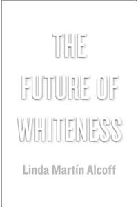The Future of Whiteness