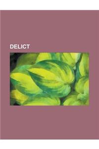 Delict: Actio Iniuriarum, Bourhill V Young, Causation (Law), Damnum Iniuria Datum, Delict (Scots Law), Donoghue V Stevenson, F