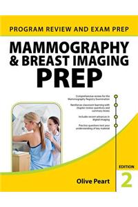 Mammography and Breast Imaging Prep: Program Review and Exam Prep, Second Edition
