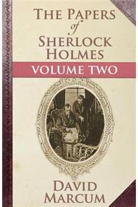 Papers of Sherlock Holmes: Volume Two
