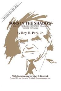 Sons in the Shadow: Surviving the Family Business as an Sob (Son of the Boss)