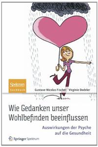 Wie Gedanken unser Wohlbefinden beeinflussen