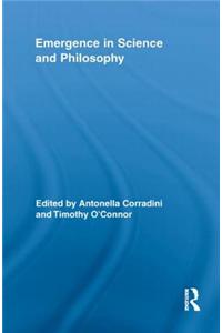 Emergence in Science and Philosophy