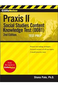 Cliffsnotes Praxis II: Social Studies Content Knowledge (0081), 2nd Edition