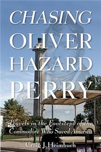 Chasing Oliver Hazard Perry