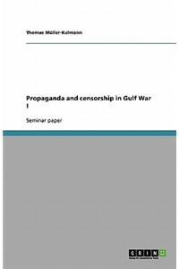 Propaganda and Censorship in Gulf War I