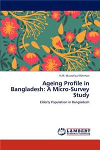Ageing Profile in Bangladesh