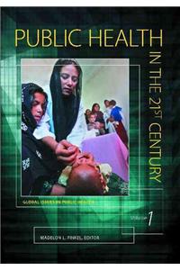 Public Health in the 21st Century