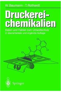 Druckereichemikalien: Daten Und Fakten Zum Umweltschutz (2., Erw. U. Berarb. Aufl.)
