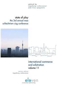 State of Play: The 3rd Annual Maa Schlechtriem Cisg Conference