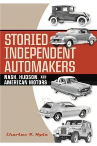 Storied Independent Automakers: Nash, Hudson, and American Motors