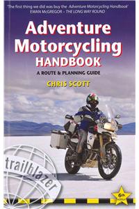 Adventure Motorcycling Handbook