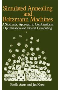 Simulated Annealing and Boltzmann Machines: A Stochastic Approach to Combinatorial Optimization and Neural Computing