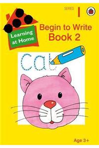 Begin to Write Book: Bk. 2