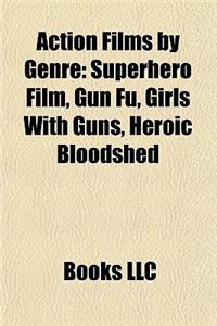 Action Films by Genre